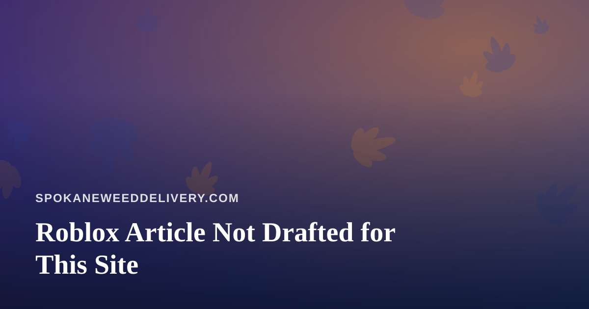 Roblox Article Not Drafted for This Site